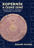 Obálka knihy Koperník a české země - Soubor studií o renesanční kosmologii a nové vědě
