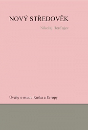 Obálka knihy: Nový středověk Úvahy o osudu Ruska a Evropy