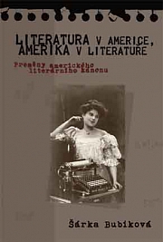 Obálka knihy: Literatura v Americe, Amerika v literatuře - Proměny amerického literárního kánonu