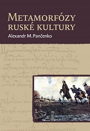 Obálka knihy: Metamorfózy ruské kultury. Výbor statí a esejů