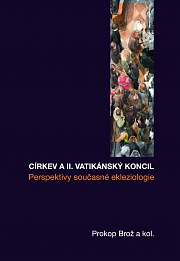 Obálka knihy: Církev a II. vatikánský koncil. Perspektivy současné ekleziologie