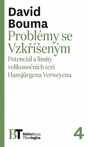 Obálka knihy: Problémy se Vzkříšeným. Potenciál a limity velikonočních tezí Hansjürgena Verweyena