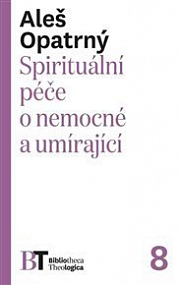 Obálka knihy: Spirituální péče o nemocné a umírající