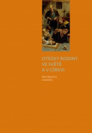 Obálka knihy: Otázky rodiny ve světě a v církvi