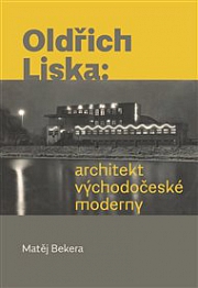 Obálka knihy: Oldřich Liska: Architekt východočeské moderny