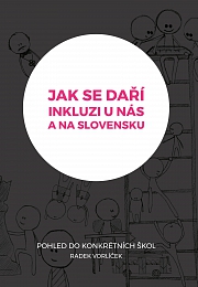 Obálka knihy: Jak se daří inkluzi u nás a na Slovensku? Pohled do konkrétních základních škol