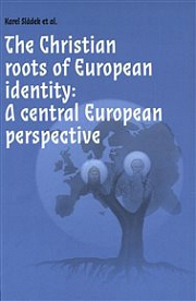 Obálka knihy: The Christian roots of European identity. A central European perspective