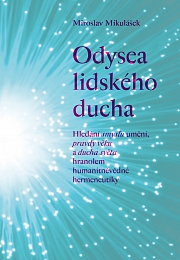 Obálka knihy: Odysea lidského ducha: Hledání smyslu umění, pravdy věku a ducha světa hranolem humanitněvědné hermeneutiky