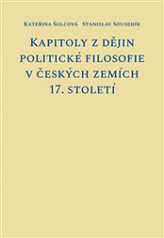 Obálka knihy: Kapitoly z dějin politické filosofie v českých zemích 17. století