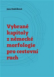 Obálka knihy: Vybrané kapitoly z německé morfologie pro cestovní ruch
