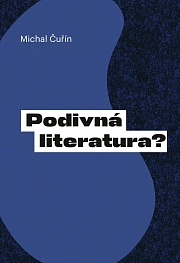 Obálka knihy: Podivná literatura? Kapitoly z české homosexuální prózy po roce 1989