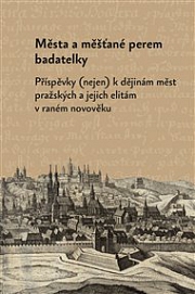 Obálka knihy: Města a měšťané perem badatelky