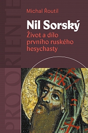 Obálka knihy: Nil Sorský. Život a dílo prvního ruského hesychasty