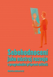 Obálka knihy: Sebehodnocení jako nástroj rozvoje v pregraduální přípravě učitelů