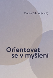 Obálka knihy: Orientovat se v myšlení