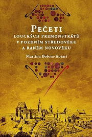 Obálka knihy: Pečeti louckých premonstrátů v pozdním středověku a raném novověku