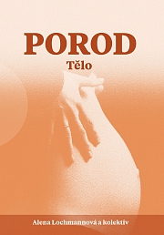 Obálka knihy: Porod - Tělo