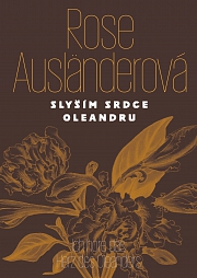 Obálka knihy: Slyším srdce oleandru / Ich höre das Herz des Oleanders
