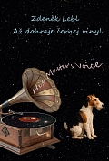 Obálka knihy Až dohraje černej vinyl. „Druhá kniha andělská“. Verše 2016–2023